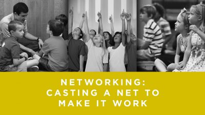 Lesson 6- Networking: Casting a Net to Make It Work (Unlimited)