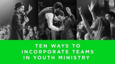 Lesson 8- Ten Ways To Incorporate Teams In Youth Ministry (Rent)